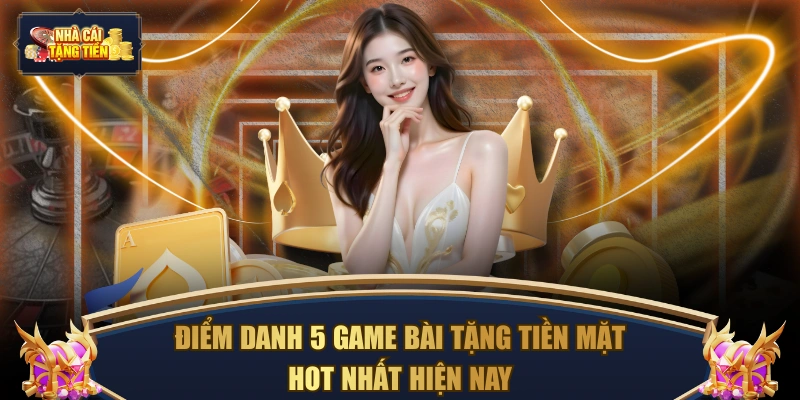 Game bài tặng tiền mặt